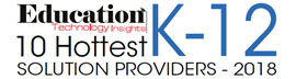 10 Hottest K-12 Solution Companies - 2018