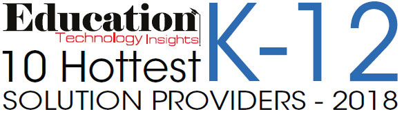 10 Hottest K-12 Solution Companies - 2018