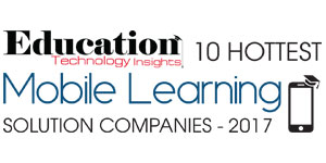 10 Hottest Mobile Learning Solution Companies 2017