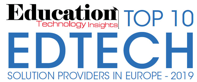 Top 10 EdTech Solution Companies in Europe - 2019