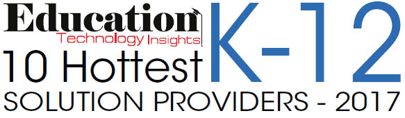 10 Hottest K12 Solution Companies - 2017